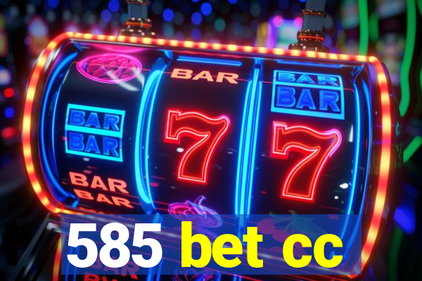 585 bet cc